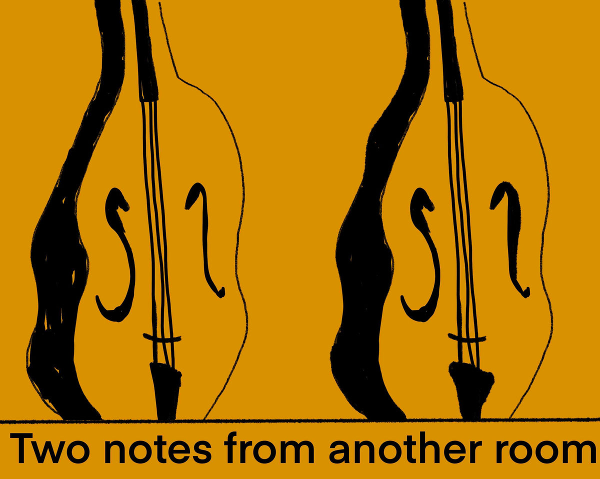 Two Notes from Another Room